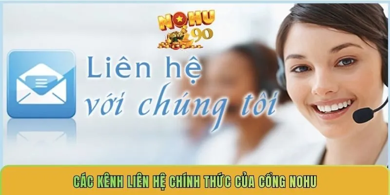 cac-kenh-lien-he-chinh-thuc-cua-cong-nohu90